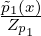 ˜p1(x)
Zp1