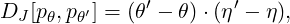               ′       ′
DJ[pθ,pθ′] = (θ - θ)⋅(η - η),
